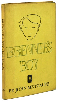 #171654) BRENNER'S BOY. John Metcalfe