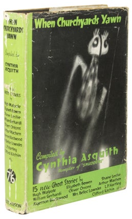 #171662) WHEN CHURCHYARDS YAWN: FIFTEEN NEW GHOST STORIES. Cynthia Asquith