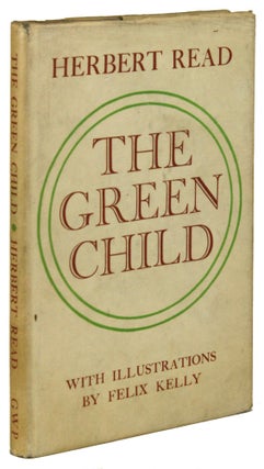 #171663) THE GREEN CHILD. Herbert Read