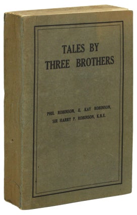 #171671) TALES BY THREE BROTHERS. Phi Robinson, Perry Robinson