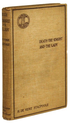 #171672) DEATH, THE KNIGHT, AND THE LADY: A GHOST STORY. Stacpoole, de Vere