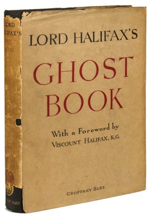 #171680) LORD HALIFAX'S GHOST BOOK: A COLLECTION OF STORIES OF HAUNTED HOUSES, APPARITIONS...