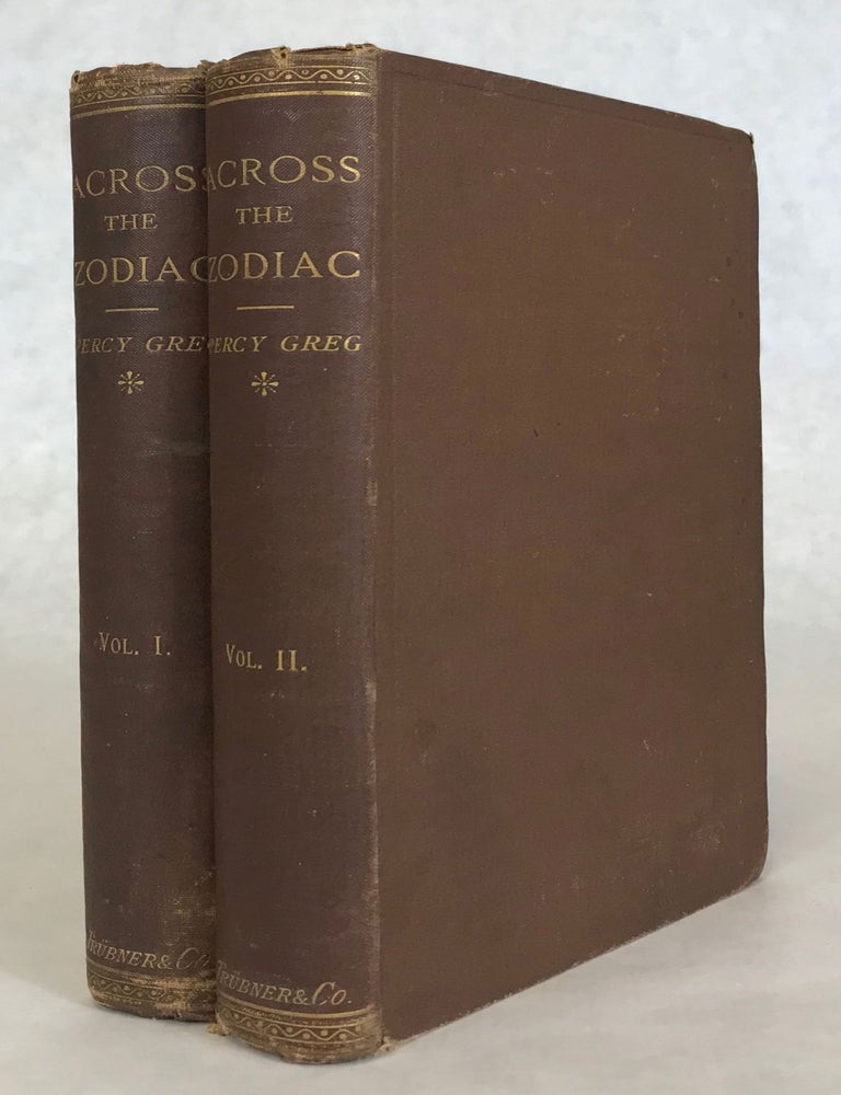 (#171700) ACROSS THE ZODIAC: THE STORY OF A WRECKED RECORD. Percy Greg.
