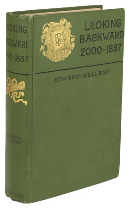 #171706) LOOKING BACKWARD 2000 -- 1887. Edward Bellamy