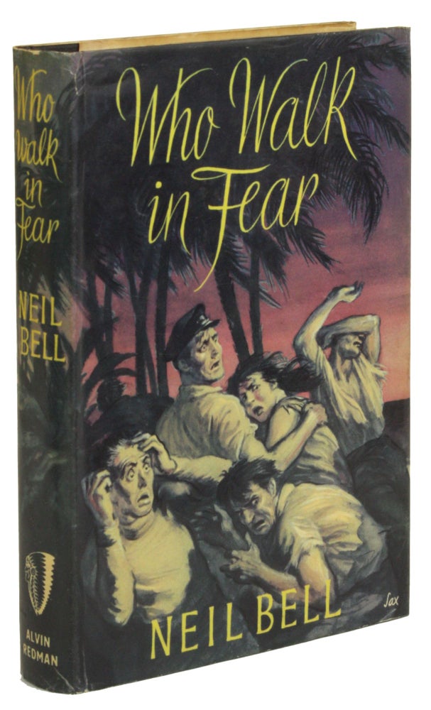 (#171765) WHO WALK IN FEAR. Neil Bell, which was apparently a. pen name for Stephen H. Critten Stephen Southwold.