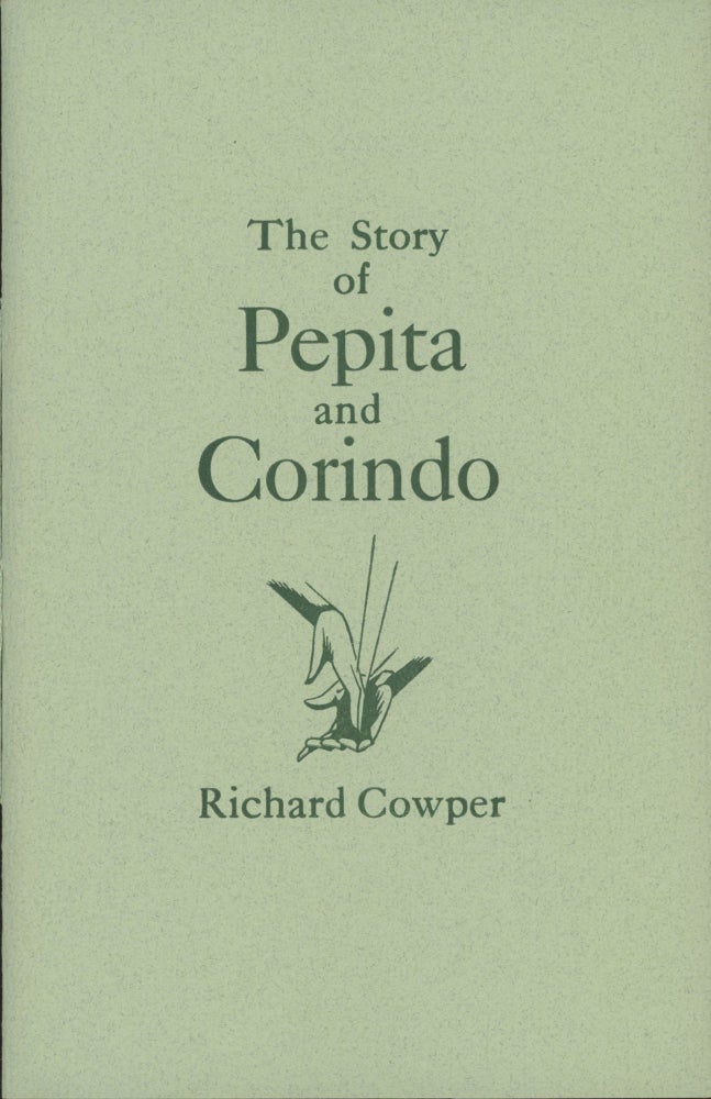 (#171825) THE STORY OF PEPITA AND CORINDO. Richard Cowper, John Middleton Murry.
