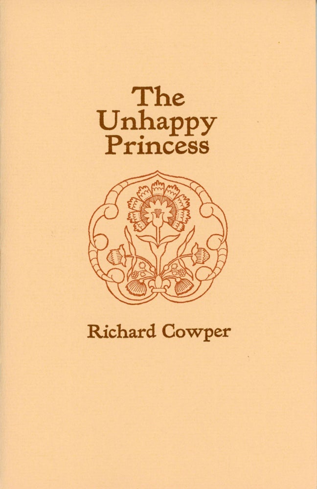 (#171826) THE UNHAPPY PRINCESS. Richard Cowper, John Middleton Murry.