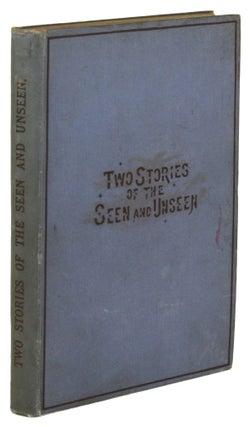 #171836) TWO STORIES OF THE SEEN AND UNSEEN: THE OPEN DOOR; OLD LADY MARY. Oliphant Mrs, Margaret...