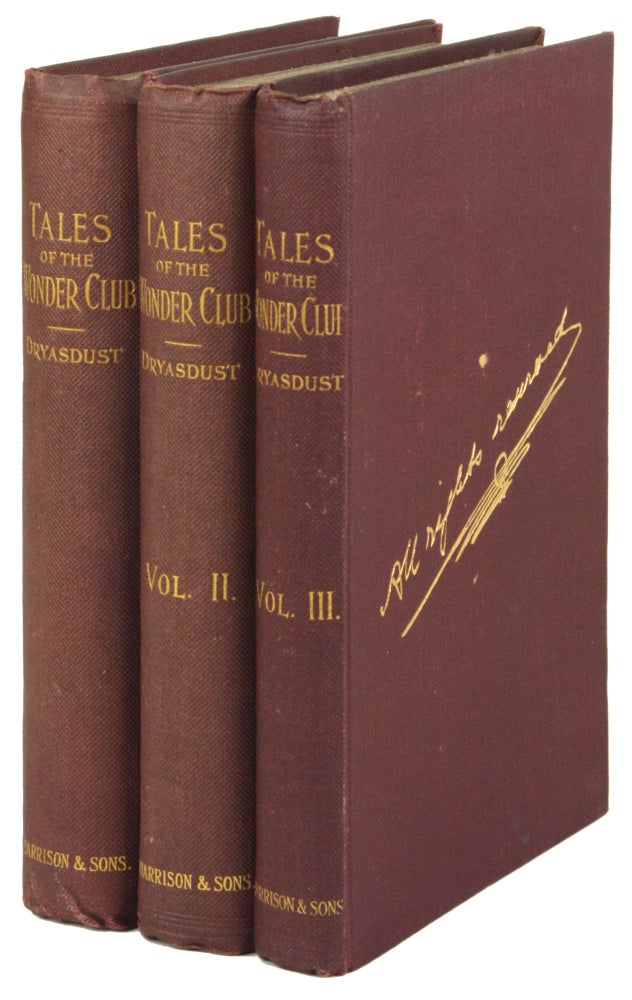 (#171847) TALES OF THE WONDER CLUB. Dryasdust, pseudonym.