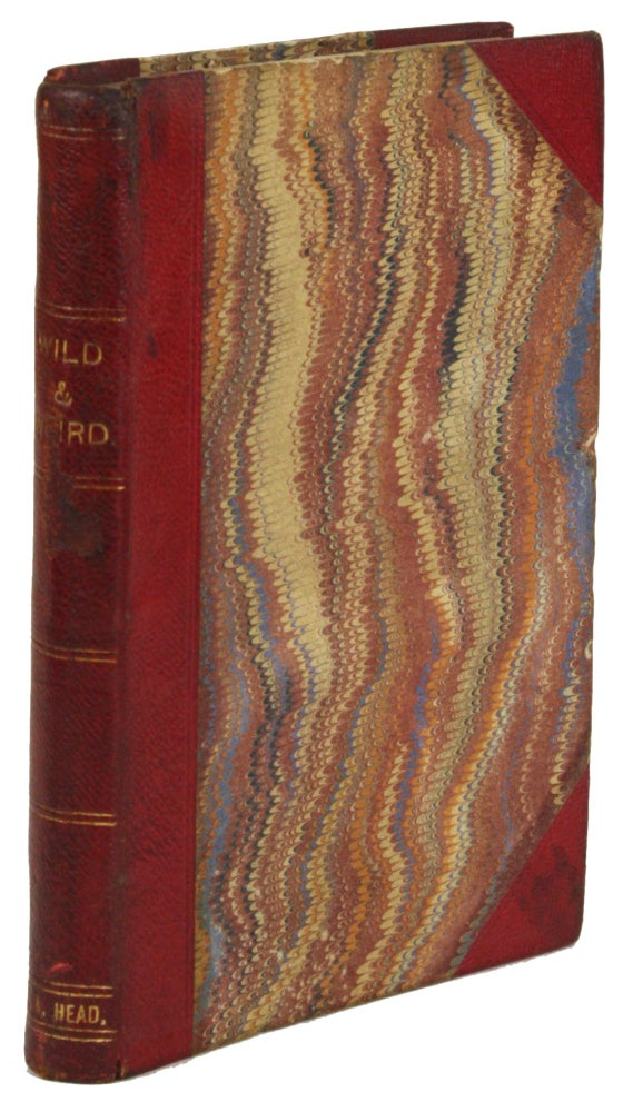 (#171853) WILD AND WEIRD; OR, REMARKABLE STORIES OF RUSSIAN LIFE. Sir Gilbert Campbell, Edward.