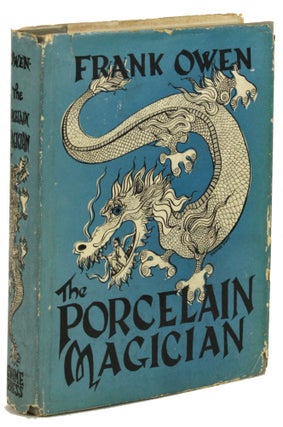 #171880) THE PORCELAIN MAGICIAN: A COLLECTION OF ORIENTAL FANTASIES. Frank Owen