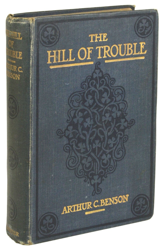 (#171883) THE HILL OF TROUBLE AND OTHER STORIES. Arthur Christopher Benson.