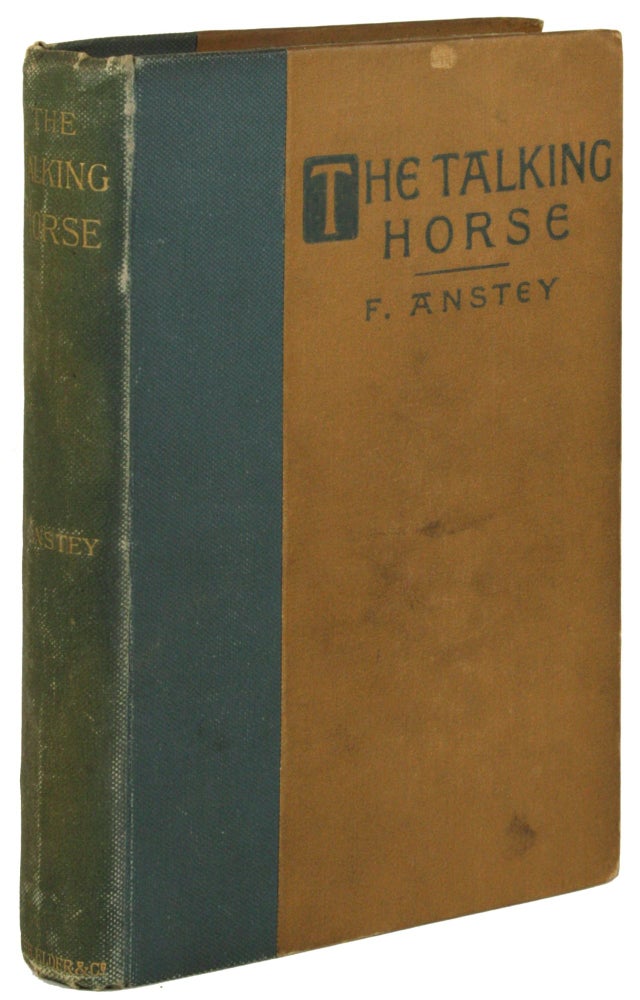 (#171935) THE TALKING HORSE AND OTHER TALES. F. Anstey, Thomas Anstey Guthrie.