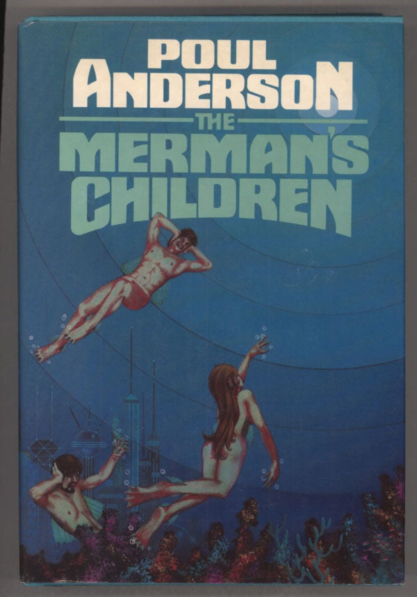 (#172) THE MERMAN'S CHILDREN. Poul Anderson.