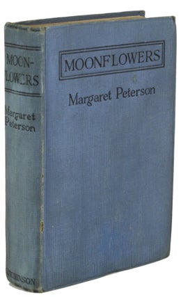 #172002) MOONFLOWERS. Margaret Peterson, Ann