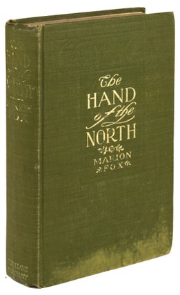#172038) THE HAND OF THE NORTH. Marion Fox, Inez Douglas