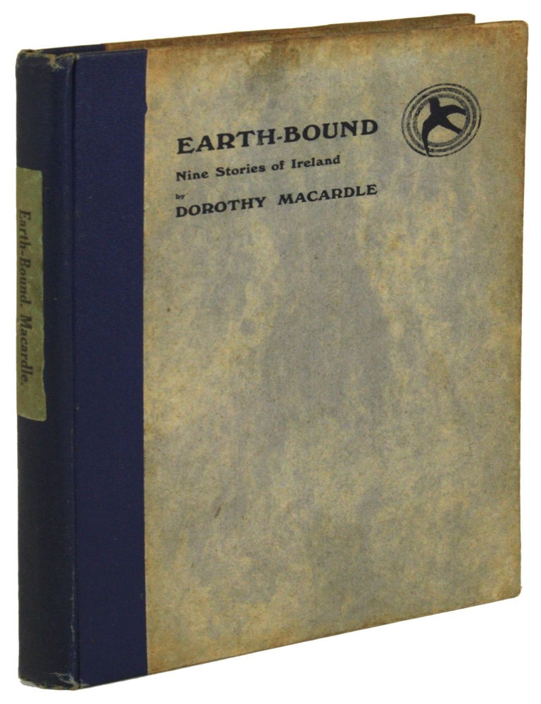 (#172041) EARTH-BOUND: NINE STORIES OF IRELAND. Dorothy Macardle, Margaret Callan.