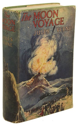 #172064) THE MOON VOYAGE, CONTAINING "FROM THE EARTH TO THE MOON" AND "ROUND THE MOON." Jules Verne