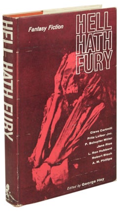 #172087) HELL HATH FURY: AN "UNKNOWN" ANTHOLOGY. George Hay