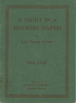 #172095) A NIGHT IN A MOORISH HAREM by Lord George Herbert[.] Price $5.00. Erotica, George...