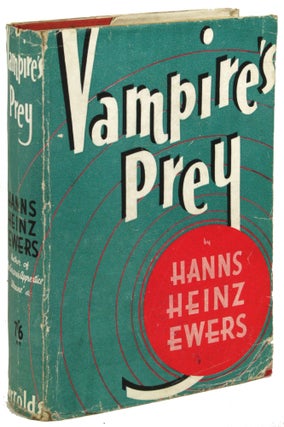 #172117) VAMPIRE'S PREY. Hanns Heinz Ewers