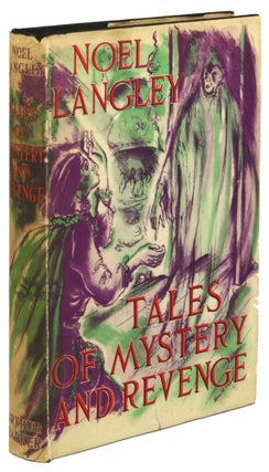 #172140) TALES OF MYSTERY AND REVENGE. Noel Langley