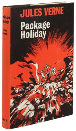 #172143) PACKAGE HOLIDAY. PART I OF THE THOMPSON TRAVEL AGENCY. Edited by I. O. Evans. Jules Verne