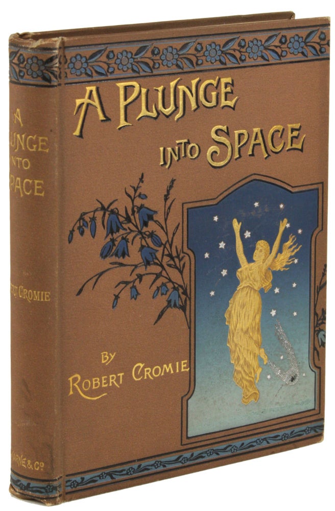 (#172146) A PLUNGE INTO SPACE. Robert Cromie.