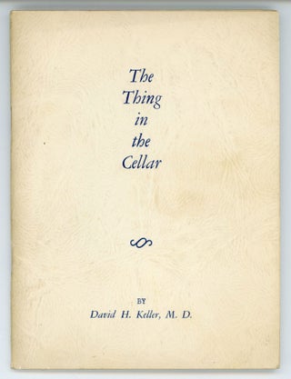 #172165) THE THING IN THE CELLAR. David Keller