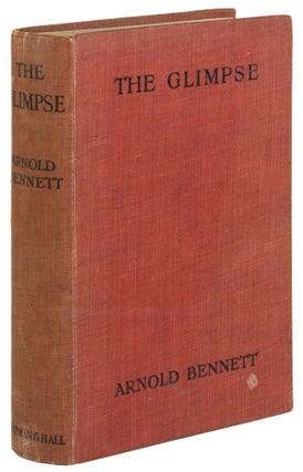 #172279) THE GLIMPSE: AN ADVENTURE OF THE SOUL ... New and Cheaper Edition. Arnold Bennett, Enoch