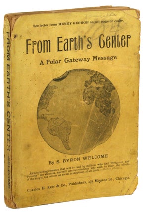 #172295) FROM EARTH'S CENTER: A POLAR GATEWAY MESSAGE. S. Byron Welcome