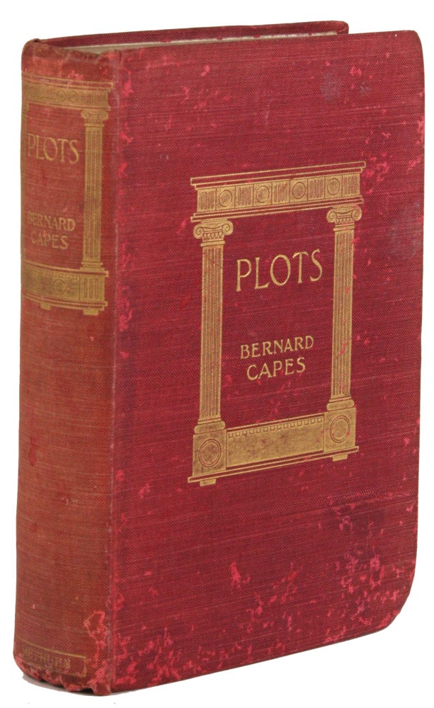 (#172312) PLOTS. Bernard Capes, Edward Joseph.