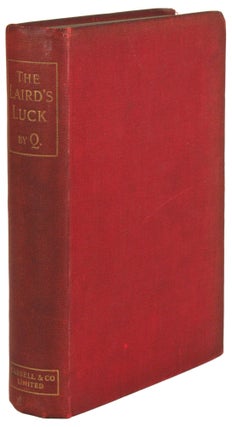 #172337) THE LAIRD'S LUCK AND OTHER FIRESIDE TALES. Quiller-Couch