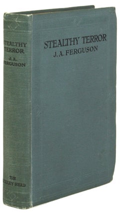 #172388) STEALTHY TERROR. John A. Ferguson