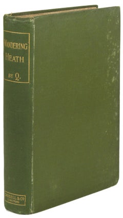 #172407) WANDERING HEATH: STORIES, STUDIES, AND SKETCHES by Q [pseudonym] ... Fifth Thousand....
