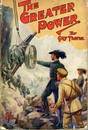 #172457) THE GREATER POWER. Guy Thorne, Cyril Arthur Edward Ranger Gull