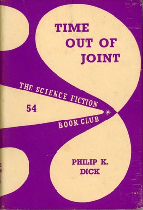 #172545) TIME OUT OF JOINT. Philip K. Dick