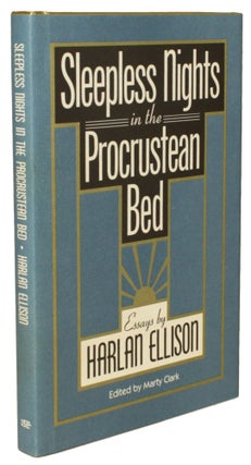 #172557) SLEEPLESS NIGHTS IN THE PROCRUSTEAN BED: ESSAYS ... Edited by Marty Clark. Harlan Ellison