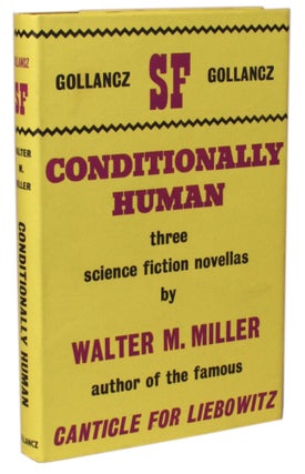 #172567) CONDITIONALLY HUMAN. Walter M. Miller, Jr