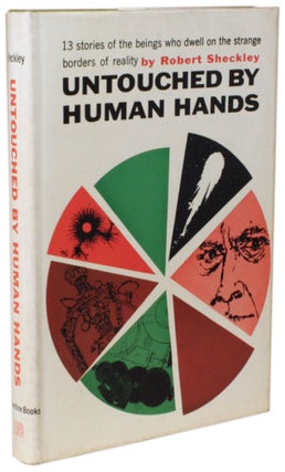 #172569) UNTOUCHED BY HUMAN HANDS: THIRTEEN STORIES. Robert Sheckley