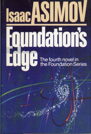 #172592) FOUNDATION'S EDGE. Isaac Asimov