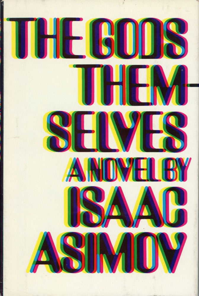 (#172593) THE GODS THEMSELVES. Isaac Asimov.
