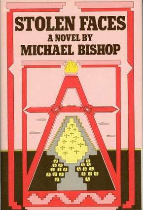 #172602) STOLEN FACES. Michael Bishop