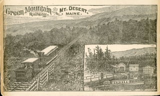#172687) Green Mountain Railway, Mt. Desert, Maine [caption title]. Arcadia National Park, Green...