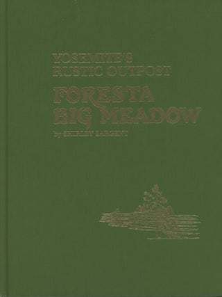 #172715) Yosemite's rustic outpost: Foresta/ Big Meadow by Shirley Sargent. SHIRLEY SARGENT