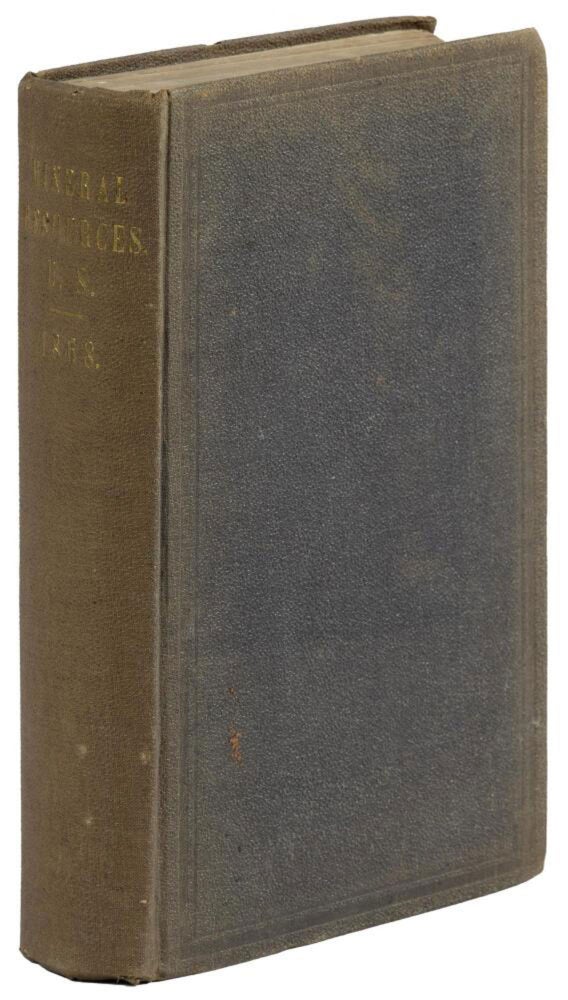 (#172716) REPORT OF J. ROSS BROWNE ON THE MINERAL RESOURCES OF THE STATES AND TERRITORIES WEST OF THE ROCKY MOUNTAINS. John Ross Browne, James W. Taylor.