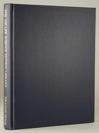 #172752) CATALOGUE OF THE FANTASY AND SCIENCE FICTION LIBRARY OF THE LATE P. SCHUYLER MILLER....