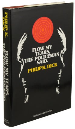 #172756) FLOW MY TEARS, THE POLICEMAN SAID. Philip K. Dick