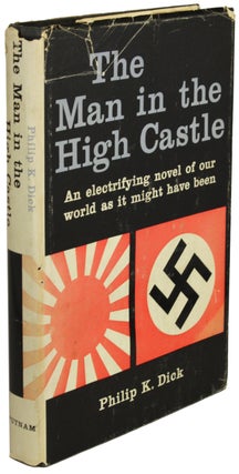 #172757) THE MAN IN THE HIGH CASTLE. Philip K. Dick