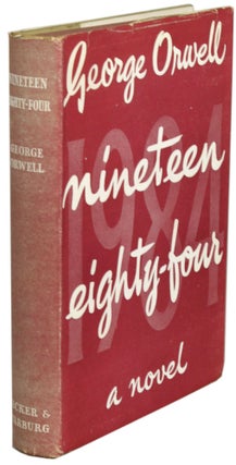 #172822) NINETEEN EIGHTY-FOUR. George Orwell, Eric Arthur Blair